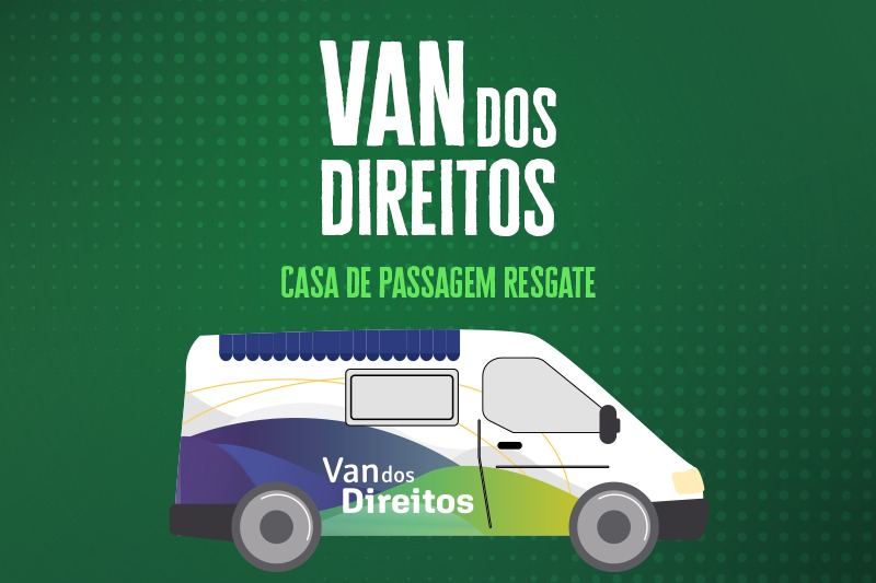 VAN DOS DIREITOS CASA DE PASSAGEM